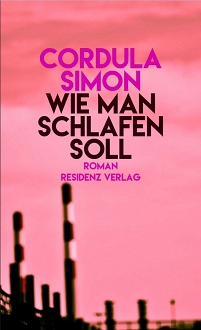 Buchcover "Wie man schlafen soll"
Verschwommene Schlote einer Ölraffinerie vor rosa Hintergrund